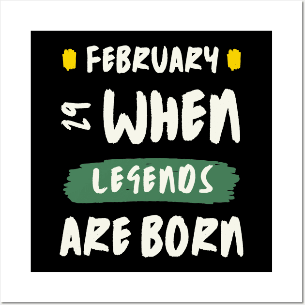 February 29 When Legends Are Born Wall Art by Point Shop